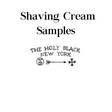 The Holy Black - Shaving Cream Samples - 1/4oz