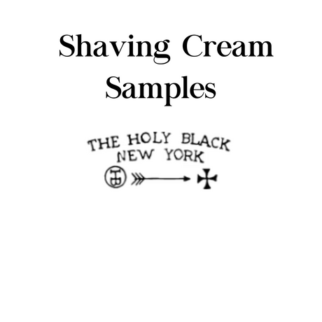 The Holy Black - Shaving Cream Samples - 1/4oz