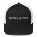 Never Alone 4 - Trucker Cap